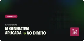 Eventos de Encerramento | Curso de IA aplicada ao Direito